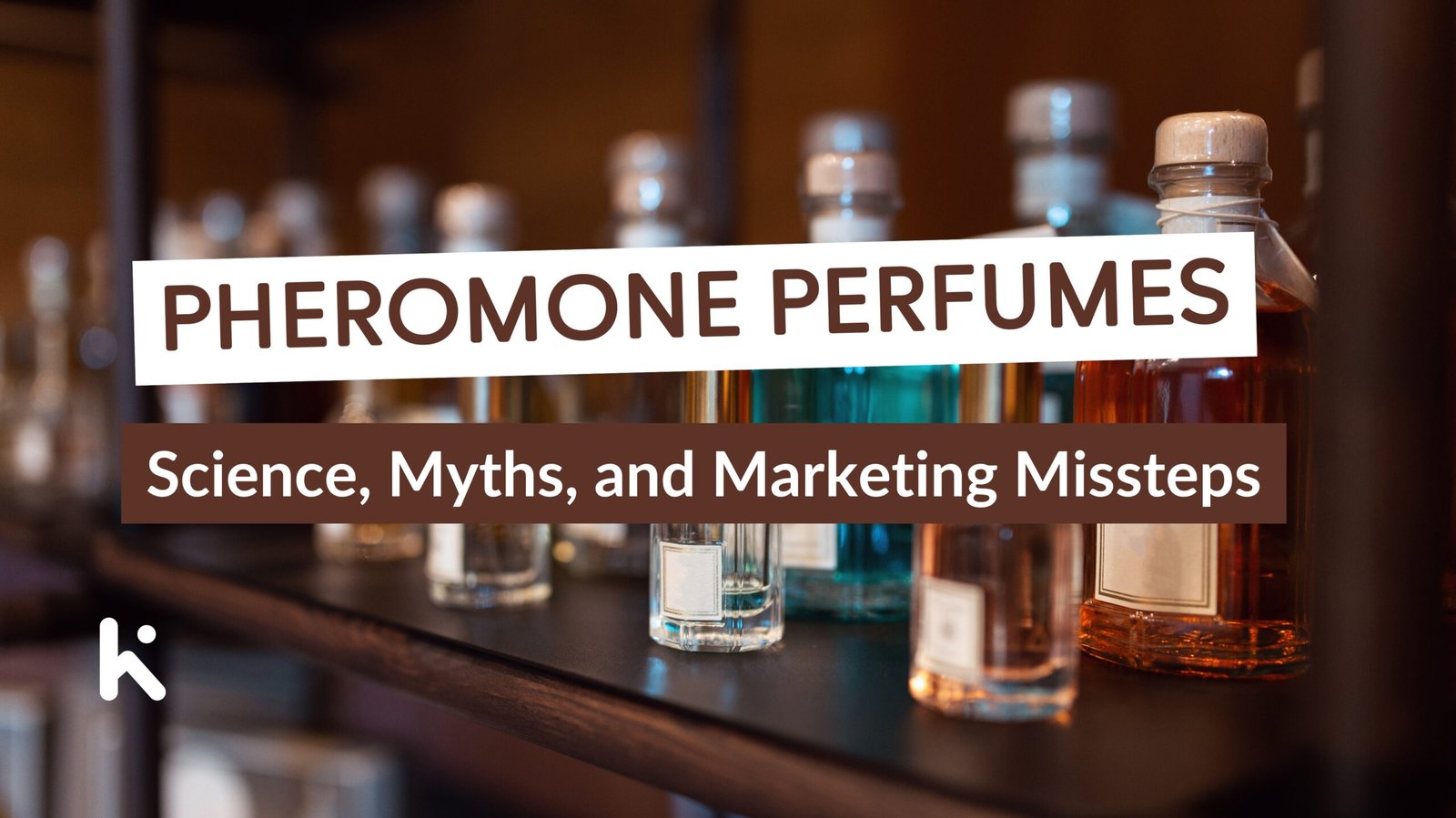 Pheromone Perfumes: Science, Myths, and Marketing Missteps